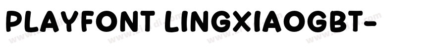 PlayFont LingxiaoGBT字体转换